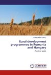 Rural development programmes in Romania and Hungary