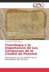 Cronología y la Importancia de Las Comparsas de la Ciudad de Panamá