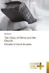 The Glory of Christ and the Church