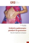 Embolie pulmonaire pendant la grossesse