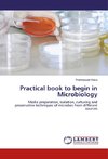 Practical book to begin in Microbiology