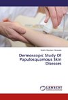 Dermoscopic Study Of Papulosquamous Skin Diseases