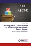 The impact of Colour Choice in Billboard Advertising in Dar es Salaam