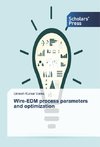 Wire-EDM process parameters and optimization