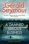 Seymour, G: Damned Serious Business