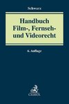 Handbuch des Film-, Fernseh- und Videorechts