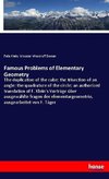 Famous Problems of Elementary Geometry