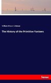 The History of the Primitive Yankees