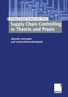 Supply Chain Controlling in Theorie und Praxis