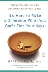 It's Hard to Make a Difference When You Can't Find Your Keys