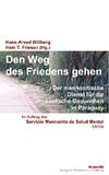 Den Weg des Friedens gehen