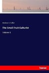 The Small Fruit Culturist