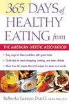 365 Days of Healthy Eating from the American Dietetic Association