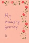 My Amazing Journey