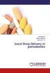 Local Drug Delivery in periodontics
