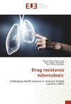 Drug resistance tuberculosis: