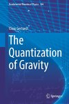 The Quantization of Gravity