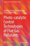 Photo-catalytic Control Technologies of Flue Gas Pollutants