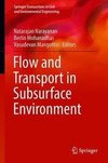 Flow and Transport in Subsurface Environment