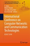 International Conference on Computer Networks and Communication Technologies