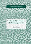 Territorial Self-Government as a Conflict Management Tool