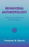 Behavioral Anthropology