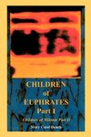 Children of Euphrates Part I