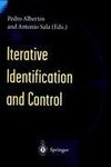 Iterative Identification and Control