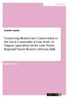 Connecting Biodiversity Conservation to the Local Community. A Case Study of Organic Agriculture in the Lake Penne Regional Nature Reserve, Abruzzo, Italy