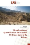 Modélisation et Quantification de l'Erosion Hydrique dans le BV Kalaya