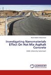 Investigating Nanomaterials Effect On Hot Mix Asphalt Concrete