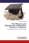 The Efficiency and Effectiveness of Education Finance in Indonesia