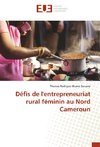 Défis de l'entrepreneuriat rural féminin au Nord Cameroun