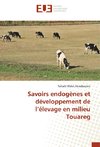 Savoirs endogènes et développement de l'élevage en milieu Touareg