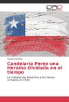 Candelaria Pérez una Heroína Olvidada en el tiempo