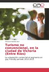 Turismo no convencional, en la ciudad de Victoria (Entre Ríos)