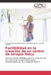 Factibilidad en la creación de un centro de terapia física