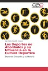 Los Deportes no Abordados y su Influencia en la Cultura Deportiva