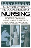 Dingwall, R: Introduction to the Social History of Nursing