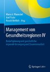 Management von Gesundheitsregionen IV