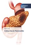 Critical Acute Pancreatitis