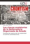 Los chavos expiatorios de la Delincuencia Organizada de Estado