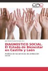 DIAGNOSTICO SOCIAL. El Estado de Bienestar en Castilla y León