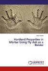 Hardend Properties in Mortar Using Fly Ash as a Binder