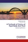 A Textbook of Statics of Rigid Body And Fluid