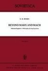 Beyond Marx and Mach