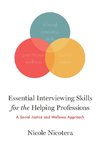 Nicotera, N: Essential Interviewing Skills for the Helping P