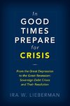 In Good Times Prepare for Crisis