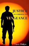 Justice According To Vengeance