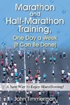 Marathon and Half-Marathon Training, One Day a Week  (It Can Be Done)